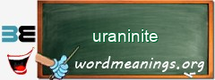 WordMeaning blackboard for uraninite